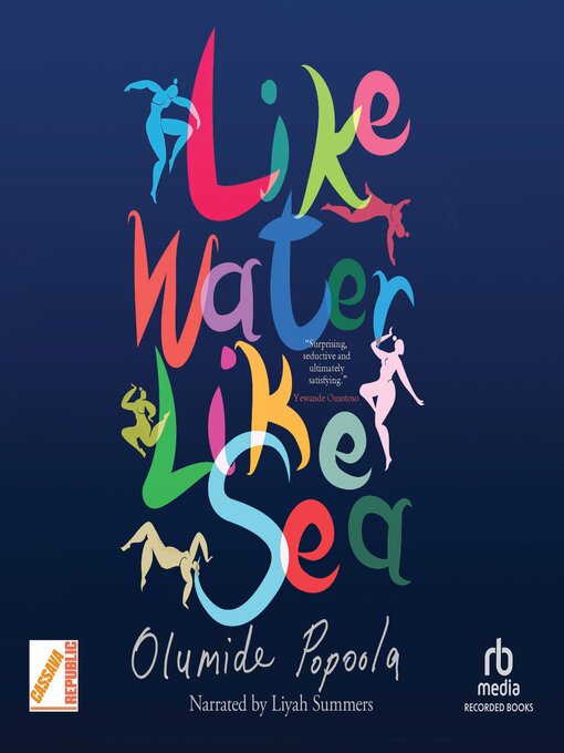 Title details for Like Water Like Sea by Olumide Popoola - Available